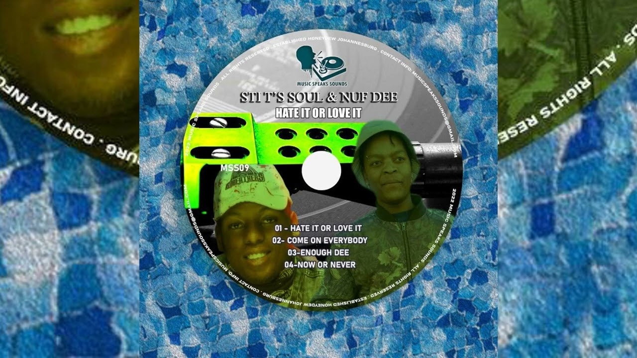 STI T's Soul & Nuf Dee - Hate It Or Love It EP (2022)
