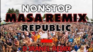 NONSTOP MASA REMIX REPUBLIC | TODO HATAW MASA MIX | DJRANEL REMIX