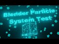 Blender Particle System Test