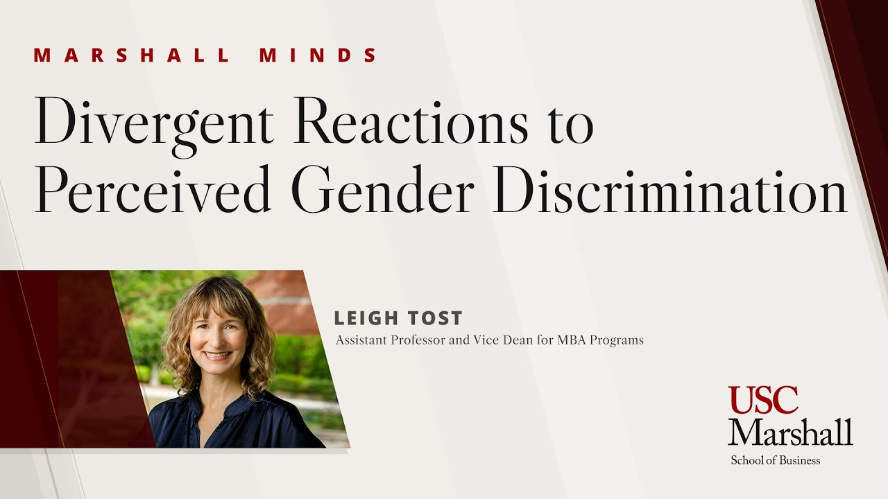 Marshall Minds Ep. 7: Divergent Reactions to Perceived Gender Discrimination Among Women and Men