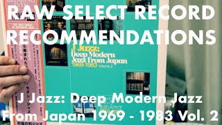 Raw Select Record Recommendations J Jazz Deep Modern From 1969-1983 Volume 2