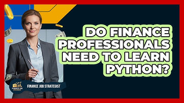 Do Finance Professionals Need To Learn Python?