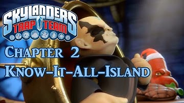 Skylanders Trap Team - Part 2: Chapter 2: Know-It-All-Island! (All Villains Trapped!)