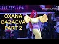 Oxana Bazaeva International Opening Gala Performance Ahlan Wa Sahlan Pt 2