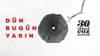 Akbank Caz Festivali - Dün, Bugün, Yarın - Neşet Ruacan & Ozan Musluoğlu Quartet