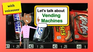 Let's Talk About Vending Machines (with voiceover)
