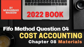 B.com part 2 Cost Accounting Chapter 08 Materials || Fifo Method Question no 04