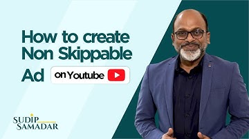 How to create Non Skippable Ad on YouTube