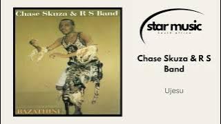 Chase Skuza & R S Band - Ujesu | Official Audio