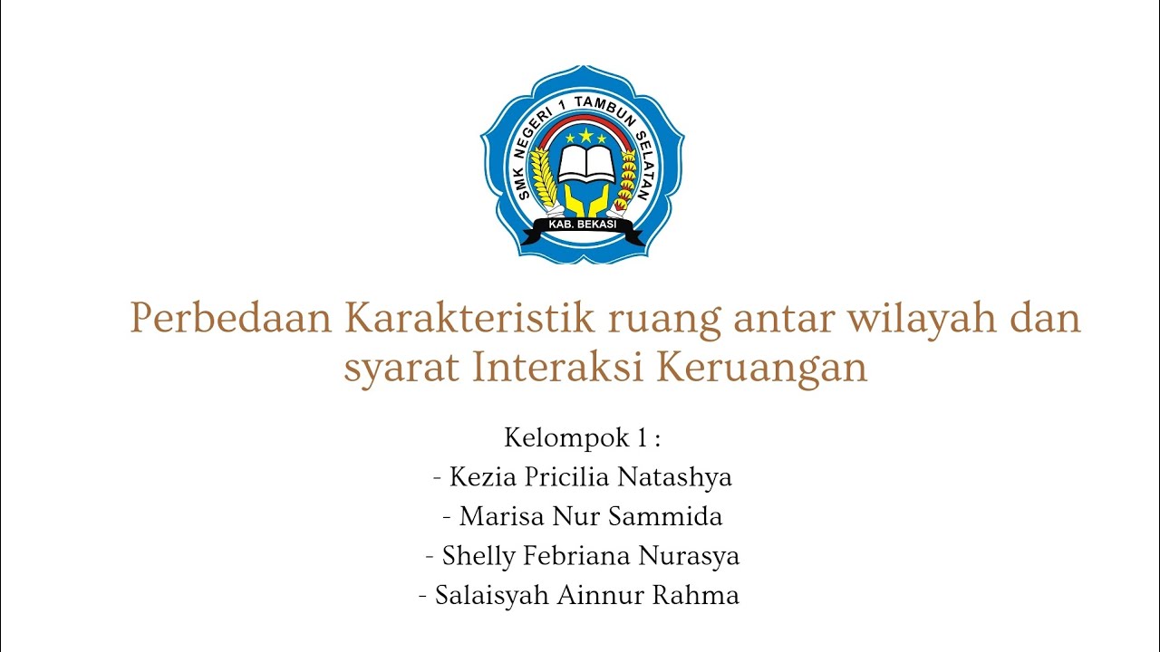 PERBEDAAN KARAKTERISTIK RUANG ANTAR WILAYAH DAN SYARAT INTERAKSI