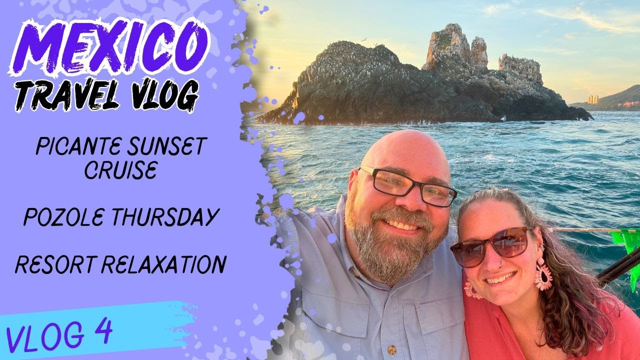 Zihuatanejo Adventures! Sunset Cruise, Pozole & Resort Relaxation in Mexico!