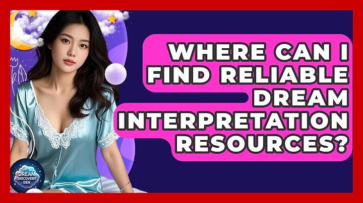 Where Can I Find Reliable Dream Interpretation Resources? | Dream Discovery Den