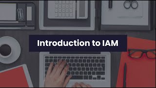 Introduction to Identity & Access Management