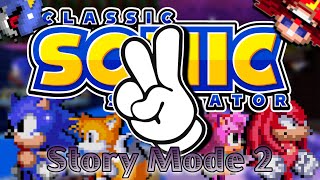 Classic Sonic Simulator: Story Mode 2