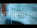 The transient craft  glacial arts  a short documentary