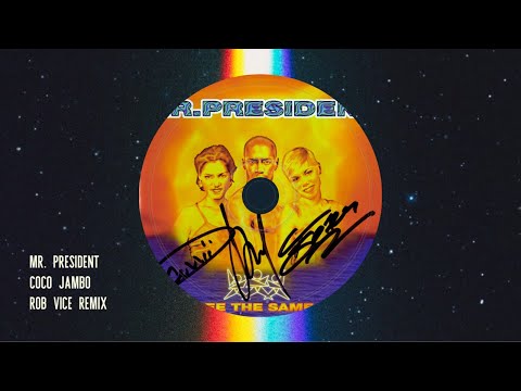 Mr President Coco Jambo Rob Vice Remix Ibiza House 