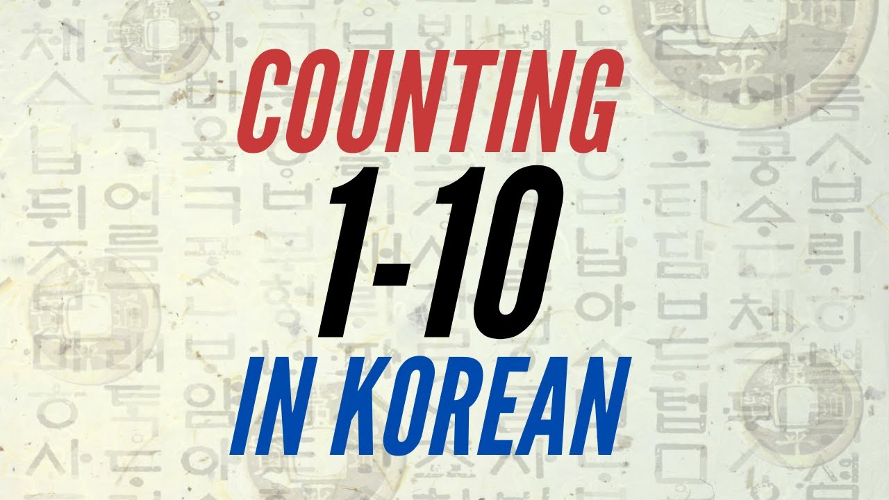 how-to-count-1-10-in-korean-youtube