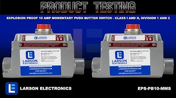 Explosion Proof 10 Amp Momentary Push Button Switch - Class I and II, Division 1 and 2