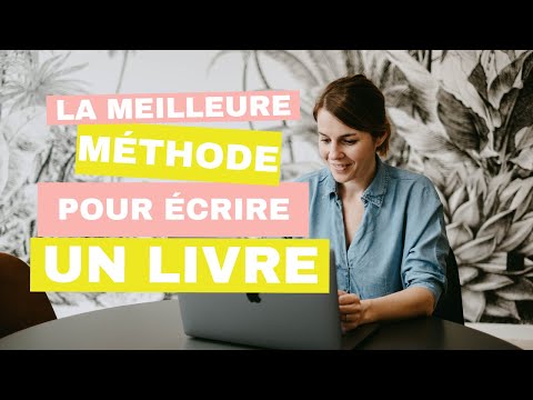 La méthode pour (enfin) écrire ton livre jusquau bout !