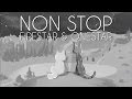 NON STOP || Firestar & Onestar || 48 Hour PMV