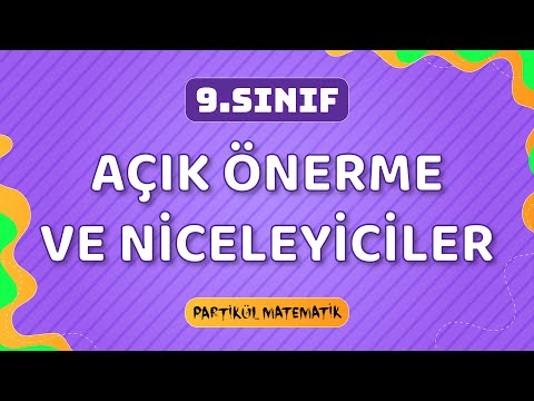 Mantık -4 | Açık Önerme ve Niceleyiciler | 9.Sınıf Matematik - TYT 2023