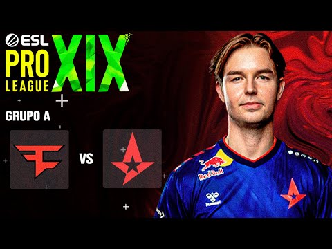 FAZE vs ASTRALIS || ESL PRO LEAGUE || Grupo A || BO3 || HIGHLIGHTS