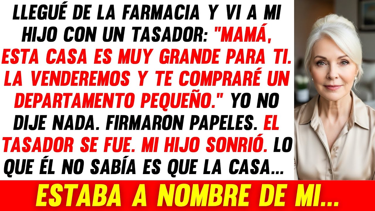 Mi Hijo Firmó Los Papeles Para Vender Mi Casa Sin Mi Permiso, Pero El Dueño Real Era...