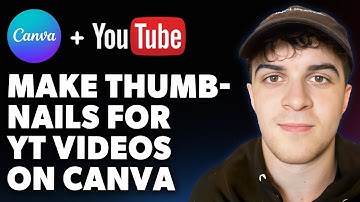 How to Make Thumbnails for Youtube Videos on Canva (Full 2025 Guide)