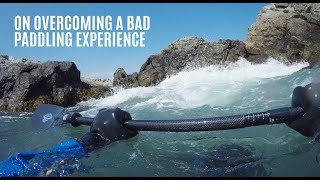 On Overcoming a Bad Paddling Experience & Updates - Kayak Hipster