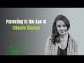 Raising Resilience - Parenting in the Age of Climate Change