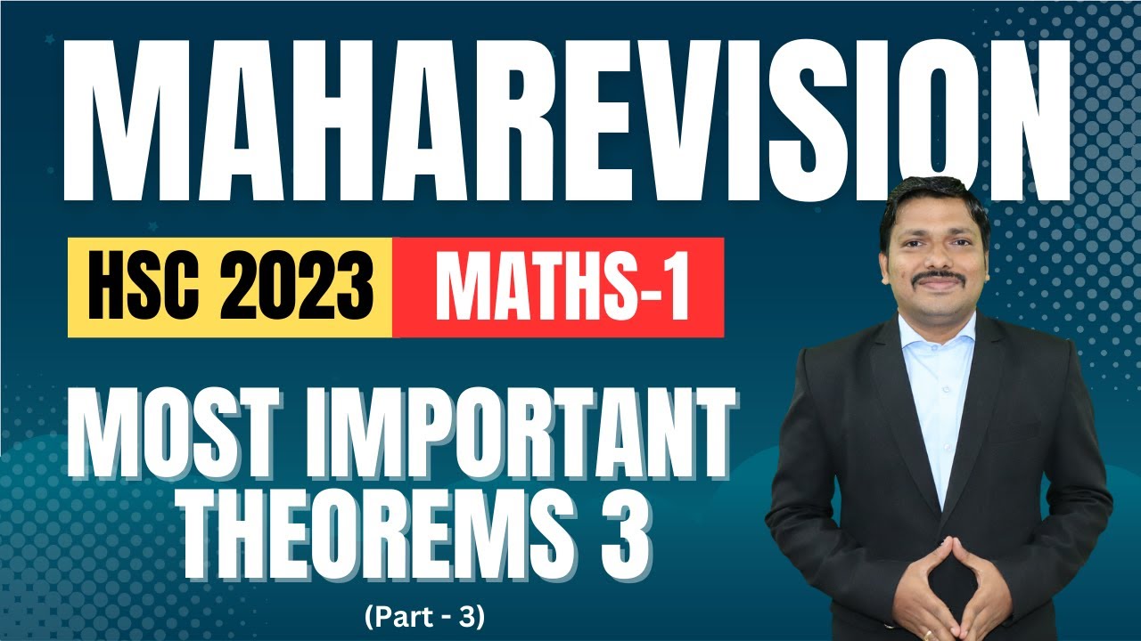 MOST IMPORTANT THEOREMS 3 : Maharevision on Theorems - Maths 2 | HSC ...