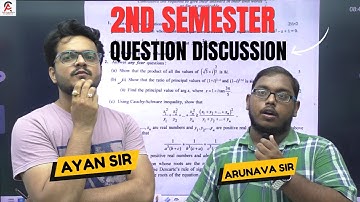 2nd Semester Question Discussion | Calcutta University | With Ayan Sir & Arunava Sir #mathematics