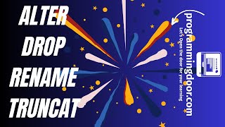 05 - Oracle : ALTER, DROP, RENAME, TRUNCATE Commands | programmingdoor