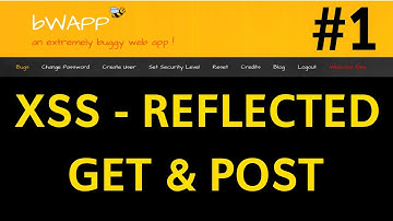 bWAPP - Cross-Site-Scripting - Reflected  (GET & POST) - #1