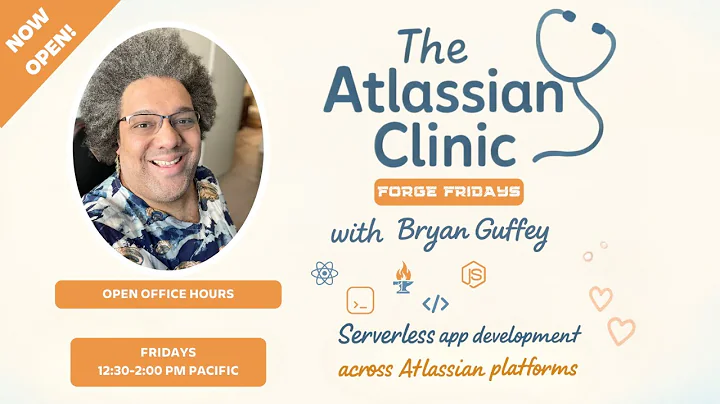 Atlassian Clinic Forge Fridays LIVE with Bryan Guffey - 10/17/2025