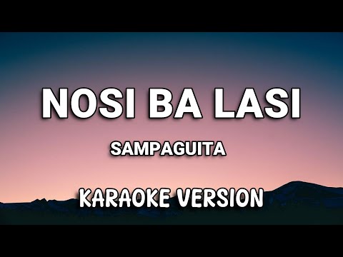 Video thumbnail for Nosi Ba Lasi - Sampaguita | OPM