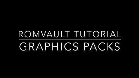 RomVault Tutorial - Graphics Packs