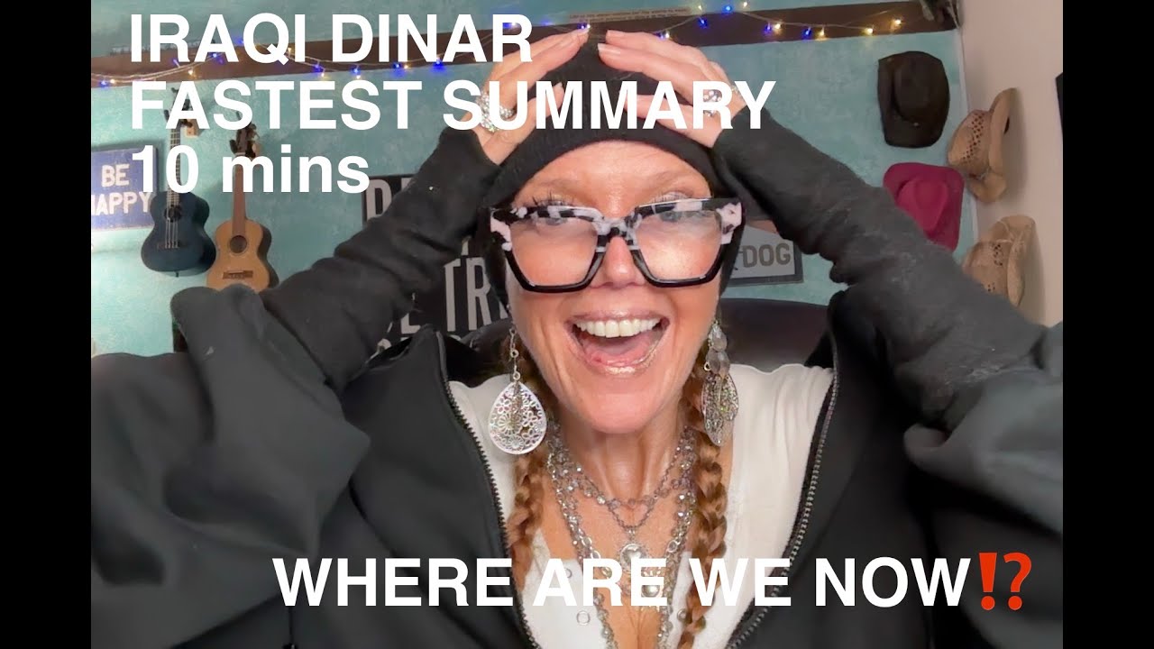 IRAQI DINAR FASTEST SUMMARY WOW WHERE R WE NOW⁉️ - YouTube
