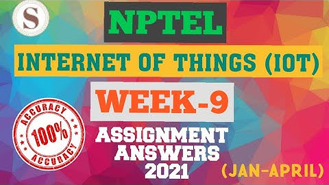 Introduction to Internet of Things|| WEEK-9 Quiz assignment Answers 2021||NPTEL||IoT||#SKumarEdu