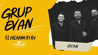Grup Evan - Ez Nızanım Ki Bu / Sallama Halay / Yeni 2026 