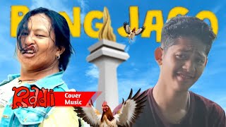 Bang Jago - (R-a-d-i Cover)