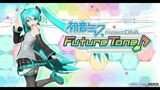 [初音ミク] Project DIVA Future Tone [Stream]