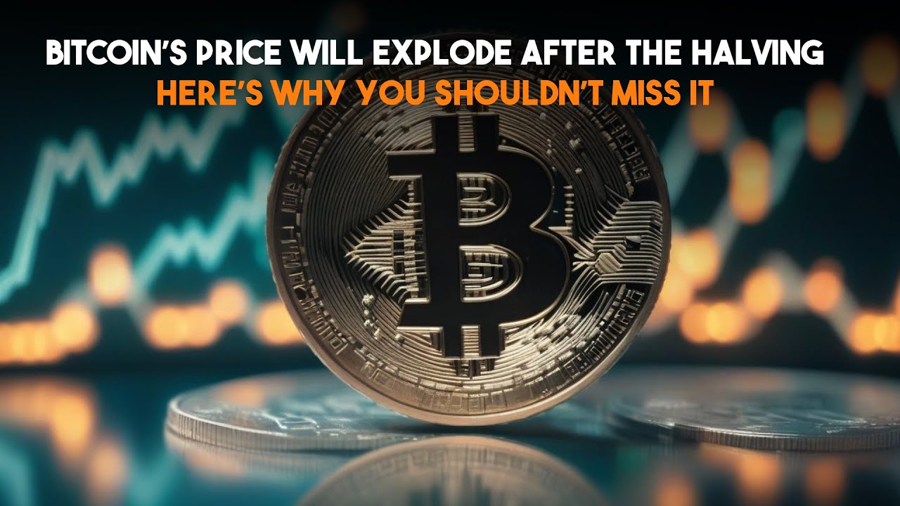 Bitcoin’s Price Will Explode After the Halving – Here’s Why You Shouldn ...