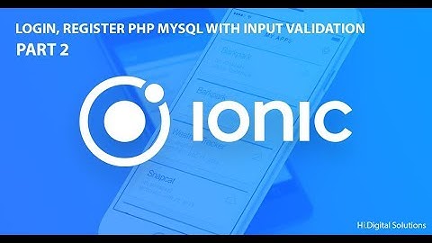 IONIC 3 Login and Register PHP MYSQL With Validation - PART 2
