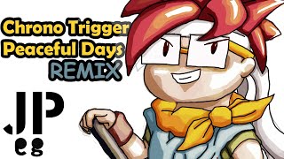 Chrono Trigger - Peaceful Days(JPEG Remix)