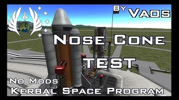*VERY OLD VIDEO* KSP V.23 -Vid#56-Nose Cone TEST. No Mods.