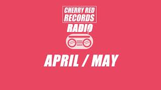 Cherry Red Radio: Episode 41 (April / May 2024)