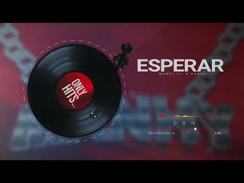 1.- Esperar / Manhy Ft. K Ranza