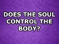 Does the Soul Control the Body?: Dillahunty v Hernandez part 3