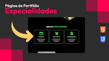 Como criar Portfólio com HTML e CSS - Pt. 03/08 - Especialidades